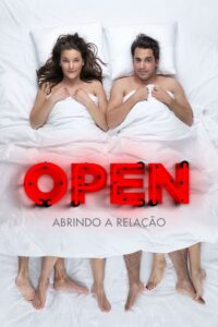 Open: Abrindo a Relação (2018) Online