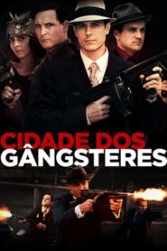 Cidade Dos Gangsteres (2017) Online