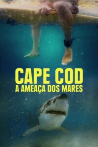 Cape Cod: A Ameaça dos Mares (2023) Online