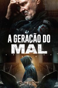 A Geração do Mal (2022) Online