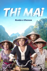 Thi Mai – Rumo ao Vietnã (2018) Online