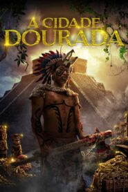 A Cidade Dourada (2018) Online