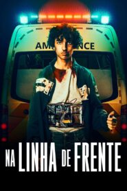 Na Linha de Frente (2021) Online