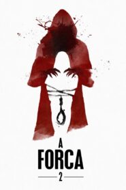 A Forca 2 (2019) Online