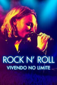 Rock N’ Roll: Vivendo no Limite (2020) Online