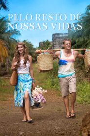 Pelo Resto de Nossas Vidas (2016) Online