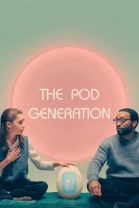 The Pod Generation (2023) Online