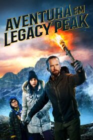 Aventura em Legacy Peak (2022) Online