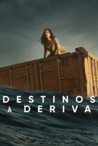 Destinos à Deriva (2023) Online