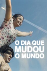 O Dia que Mudou o Mundo (2021) Online