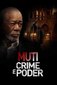 Muti: Crime e Poder (2023) Online