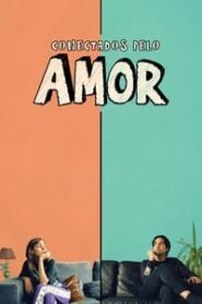 Conectados Pelo Amor (2021) Online