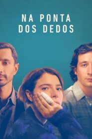 Na Ponta dos Dedos (2023) Online