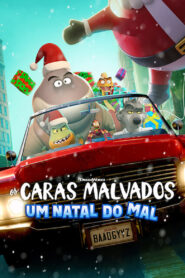 Os Caras Malvados: Um Natal do Mal (2023) Online