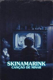 Skinamarink: Canção de Ninar (2023) Online