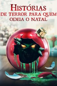 Histórias de Terror Para Quem Odeia o Natal (2018) Online