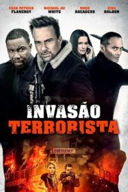 Invasão Terrorista (2021) Online