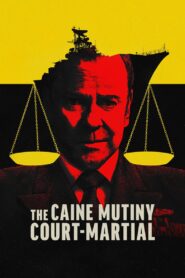 The Caine Mutiny Court-Martial (2023) Online