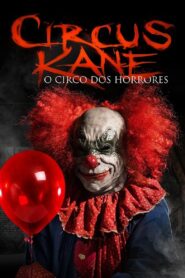 Circus Kane – O Circo dos Horrores (2017) Online
