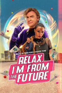 Relaxe, eu sou do futuro (2023) Online