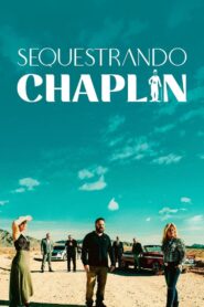 Sequestrando Chaplin (2020) Online