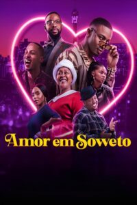 Amor em Soweto (2024) Online