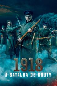 1918 – A Batalha de Kruty (2018) Online