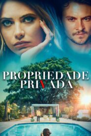 Propriedade Privada (2022) Online