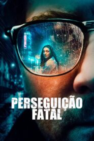 Perseguição Fatal (2023) Online