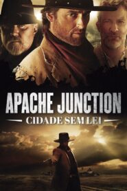 Apache Junction – Cidade Sem Lei (2021) Online