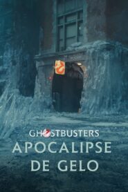 Ghostbusters: Apocalipse de Gelo (2024) Online