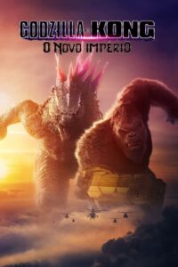 Godzilla e Kong: O Novo Império (2024) Online