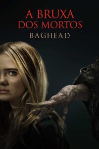 A Bruxa dos Mortos: Baghead (2024) Online