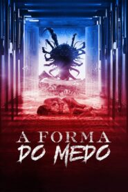 A Forma do Medo (2022) Online