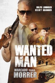 Wanted Man: Marcado Para Morrer (2024) Online