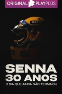 Senna: 30 Anos (2024) Online