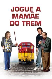 Jogue a Mamãe do Trem (1987) Online