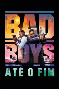 Bad Boys: Até o Fim (2024) Online