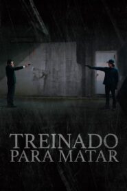 Treinado Para Matar (2024) Online