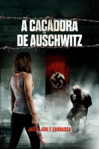 A Caçadora de Auschwitz (2022) Online