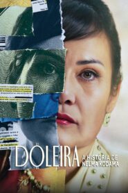 Doleira: A História de Nelma Kodama (2024) Online